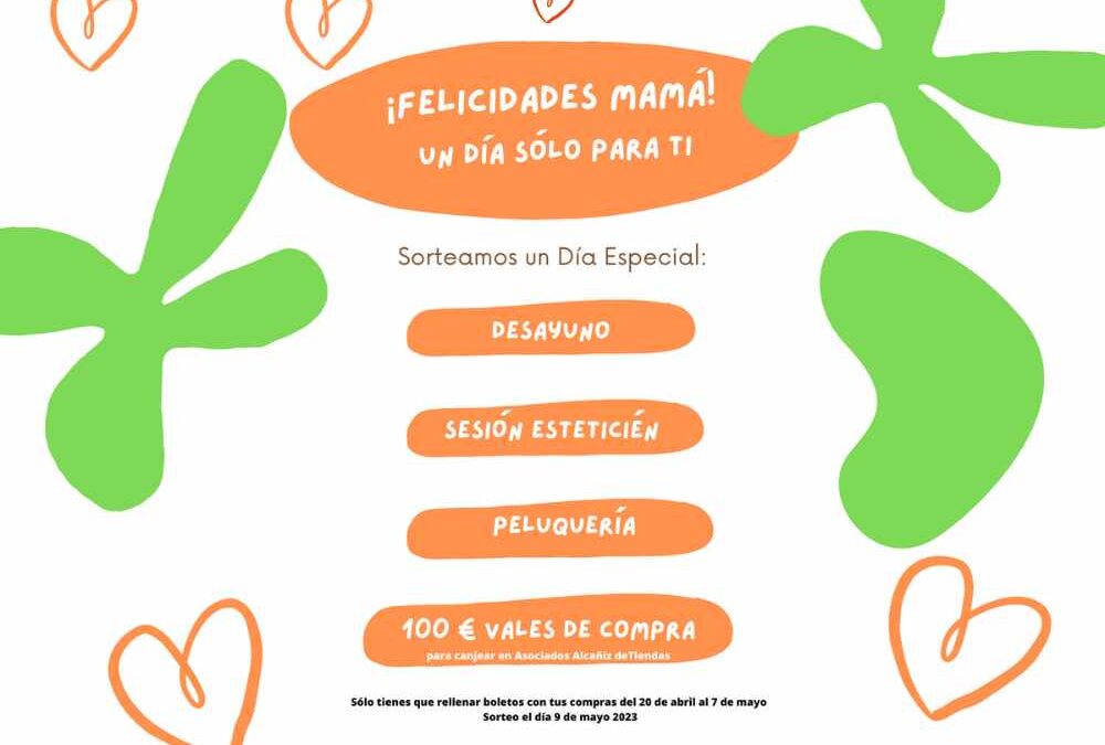 BASES CAMPAÑA FELICIDADES MAMÁ. ¡UN DÍA SÓLO PARA TI!