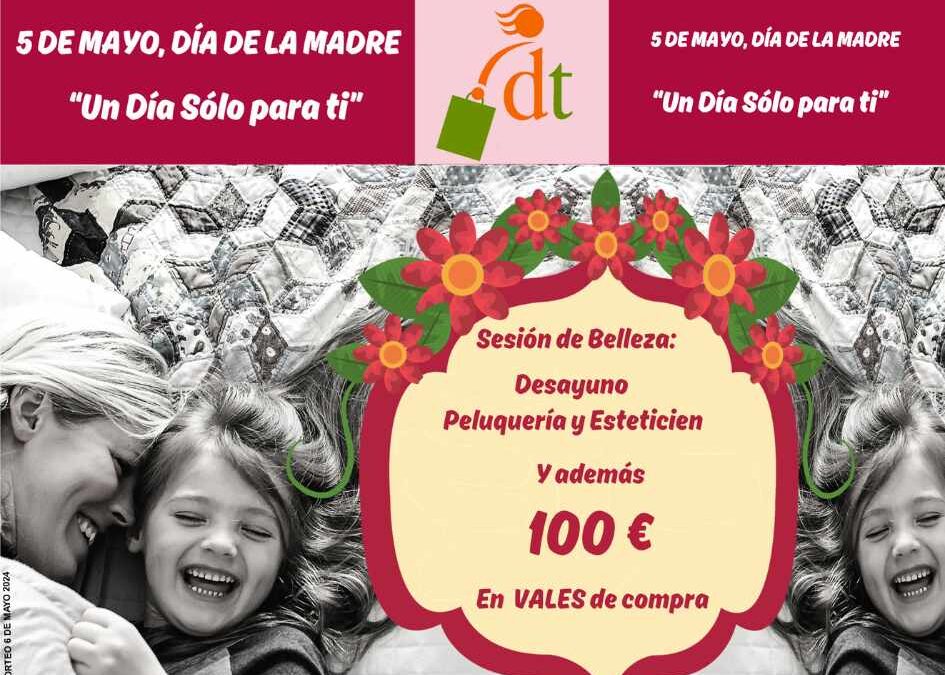 BASES CAMPAÑA FELICIDADES MAMÁ. ¡UN DÍA SÓLO PARA TI!